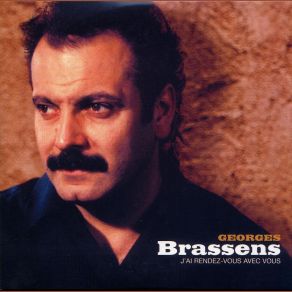 Download track J'ai Rendez Vous Avec Vous Georges Brassens