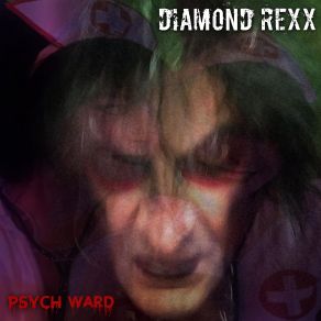 Download track Psych Ward Diamond Rexx