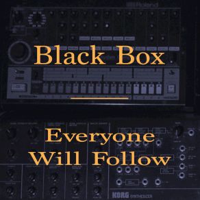 Download track Everyone Will Follow (Black Presley Mix) Black Box