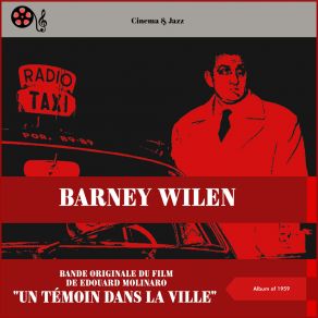 Download track Complainte Du Chauffeur Barney Wilen