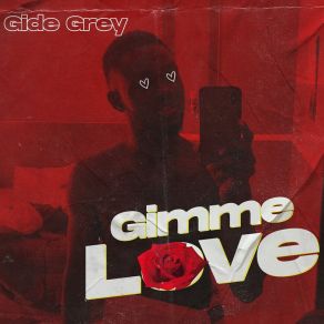 Download track Gimme Love Gide Grey