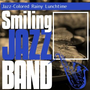 Download track Drizzle Serenade At Noon Smiling Jazz Band