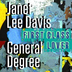 Download track First Class Lover Janet Lee Davis, General Degree