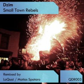 Download track Small Town Rebels (Original Mix) Dzim