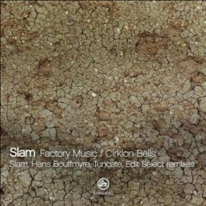 Download track Factory Music (Slam 101 Interpretation) The Slam