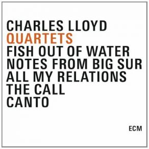 Download track Evanstide, Where Lotus Bloom CHARLES LLOYD