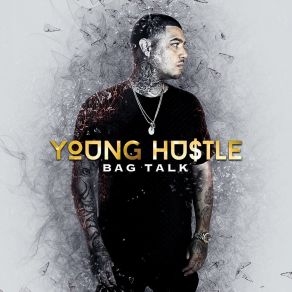 Download track Bag Talk Young Hu$ TleYun A