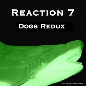 Download track Dogs Of War Reaction 7