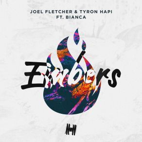 Download track Embers Bianca, Joel Fletcher, Tyron Hapi