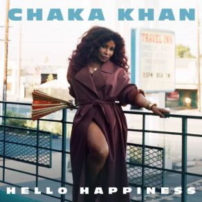 Download track Hello Happiness Chaka Khan