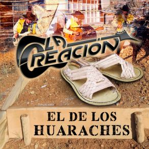 Download track El De Los Huaraches La Creacion