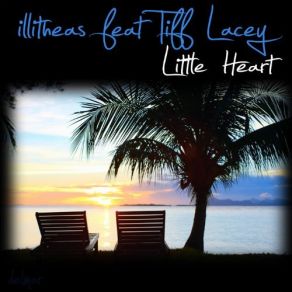 Download track Little Heart (Mellomania Edit) Tiff Lacey, Illitheas