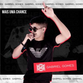 Download track Mais Uma Chance Gabriel Gomes