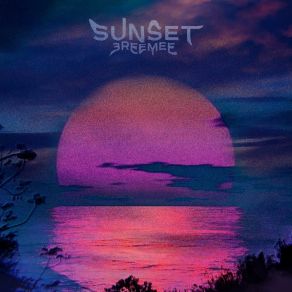 Download track Sunset 3reemee