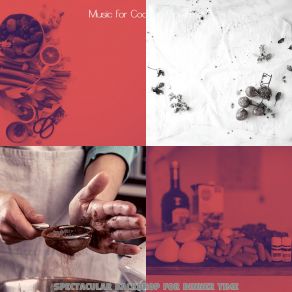 Download track Outstanding Gourmet Cooking Music For Cooking Universe