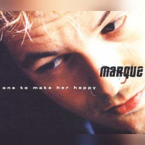 Download track One To Make Her Happy (Radio Edit) Marque