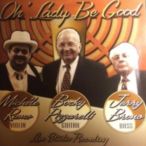 Download track They Can't Take That Away From Me Bucky Pizzarelli, Jerry Bruno, Michele Ramo