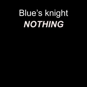 Download track A Good Song Blue's Knight