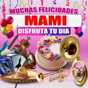 Download track Felicidades A Mami - Version Banda (Mujer) Margarita Musical