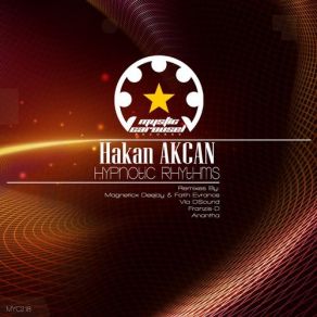 Download track Hypnotic Rhythms (Anantha Remix) Hakan AKCAN