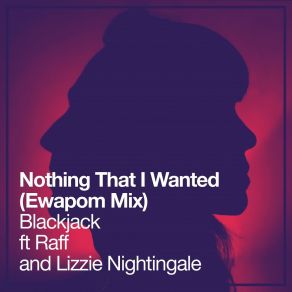 Download track Nothing That I Wanted (Ewapom Mix) Lizzie Nightingale