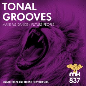 Download track Make Me Dance Tonal Grooves