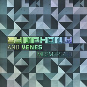 Download track Mesmerized Symphonix, Venes