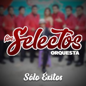 Download track Cuando Va Saliendo El Sol LOS SELECTOS ORQUESTA