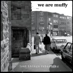 Download track One Thing Where We Are Muffy