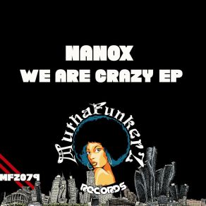 Download track We Are Crazy Nanox