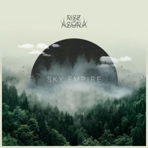 Download track Into The Sky Rise Of Asura