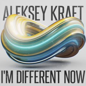 Download track I'm Different Now (Dub Mix) Aleksey Kraft