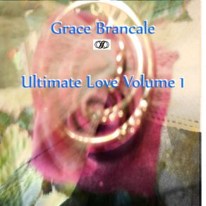 Download track Ultimate Love Inside Of Us Grace Brancale