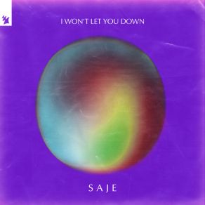 Download track I Won’t Let You Down Saje