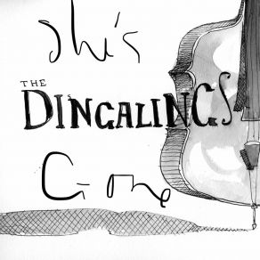 Download track She’s Gone The Dingalings