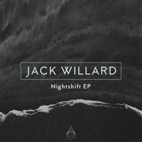 Download track Nightshift (Extended Mix) Jack Willard