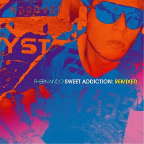 Download track Sweet Addiction (80's Full Phat Machine Stripped) [Bonus Track] Fhernando