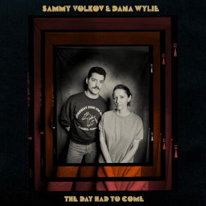 Download track Saw The End Before We Started Dana Wylie, Sammy Volkov