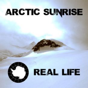 Download track Real Life (Ferguson & Reville Remix) Arctic Sunrise