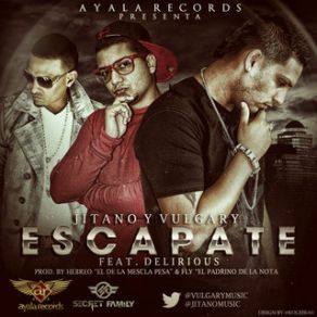 Download track Escapate Delirious, Jitano, Vulgary