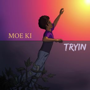 Download track Tryin MOE KI