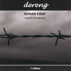 Download track Dereng Geç Vakit Adnan Fırat