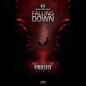 Download track Falling Down [Finalfix Remix] Silent Extent