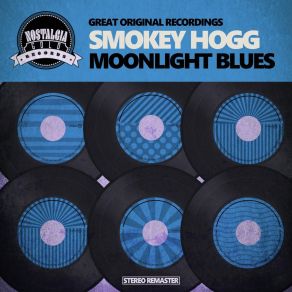 Download track You Brought It On Yourself 'Smokey' Hogg