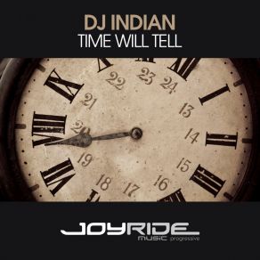 Download track Time Will Tell (Radio Mix) DJ Indian