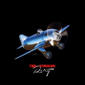 Download track Danger Drive Ted Striker