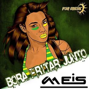 Download track Bora Fritar Junto Meis