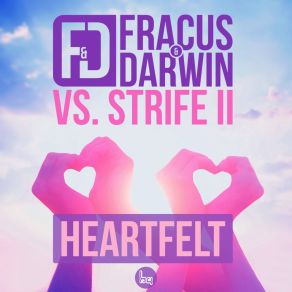 Download track Heartfelt (Radio Edit) Strifeii, Fracus & Darwin