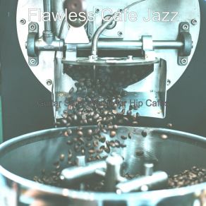 Download track Background For Organic Coffee Bars Flawless Cafe Jazz