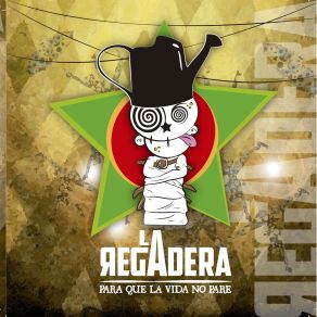 Download track Pero Llegara El Dia La Regadera